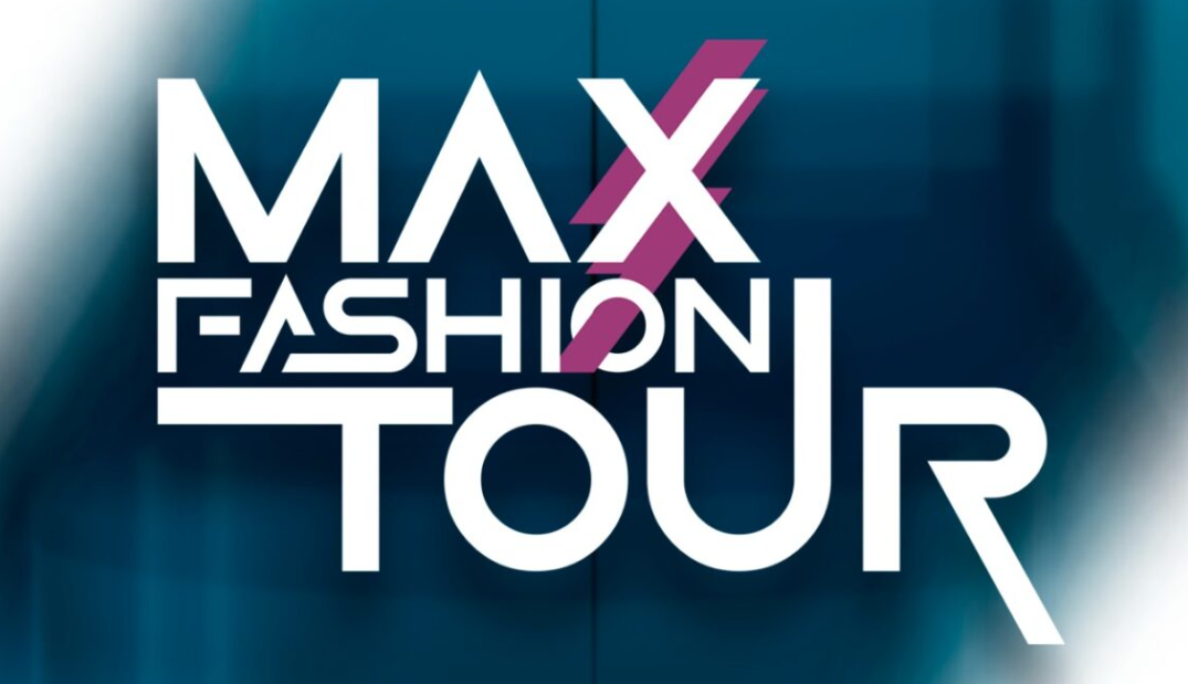 MAX FASHION TOUR 