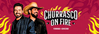 FERNANDO E SOROCABA - CHURRASCO ON FIRE